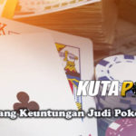 Trik Menang Keuntungan Judi Poker Online